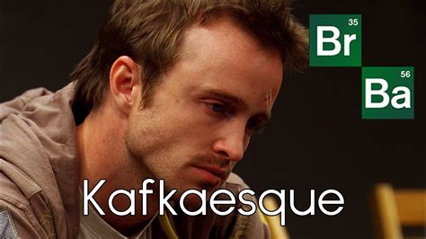 kafkaesque definition breaking bad.